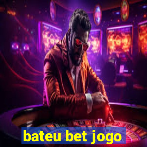 bateu bet jogo